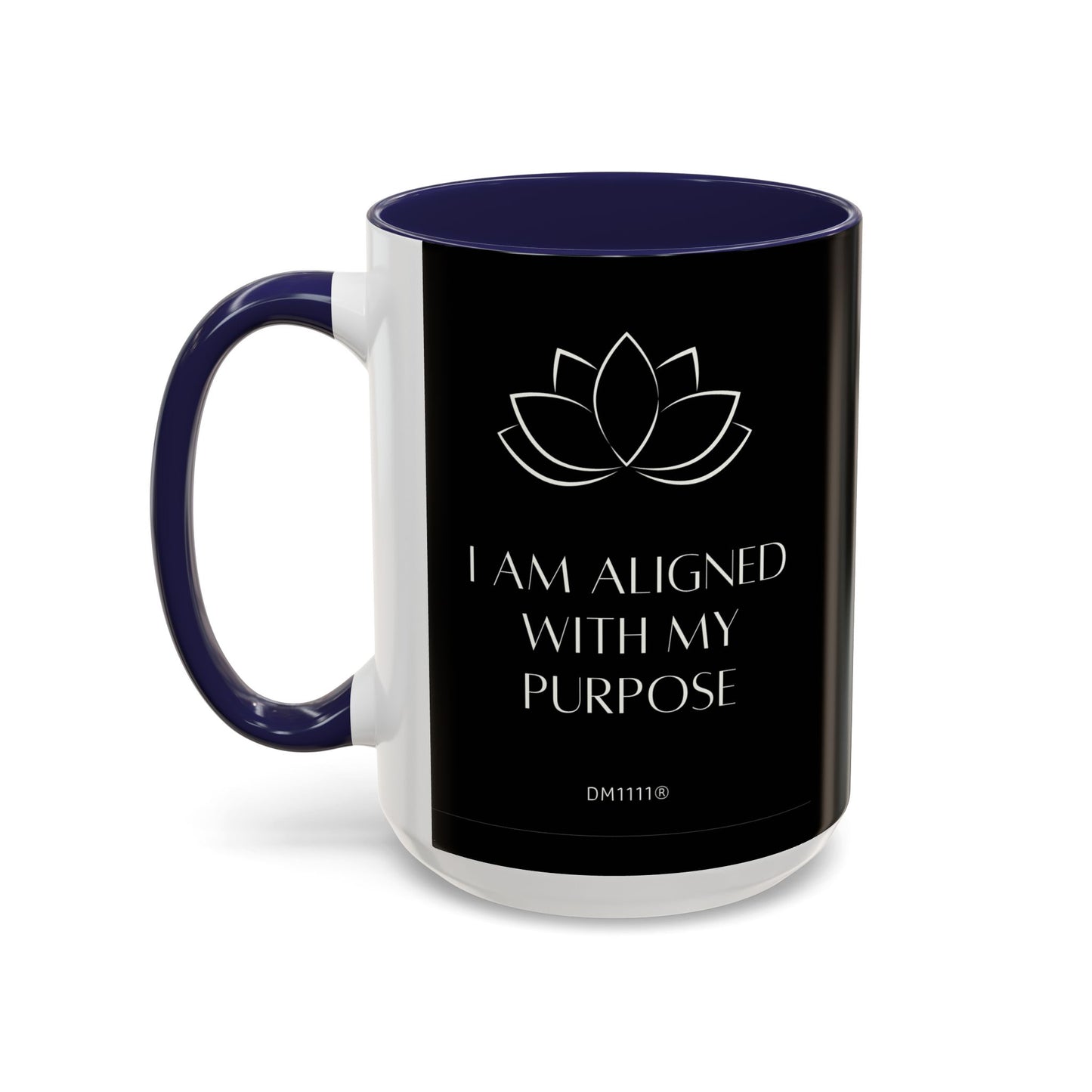 DM1111 "I Am Aligned" Accent Coffee Mug (11, 15oz)