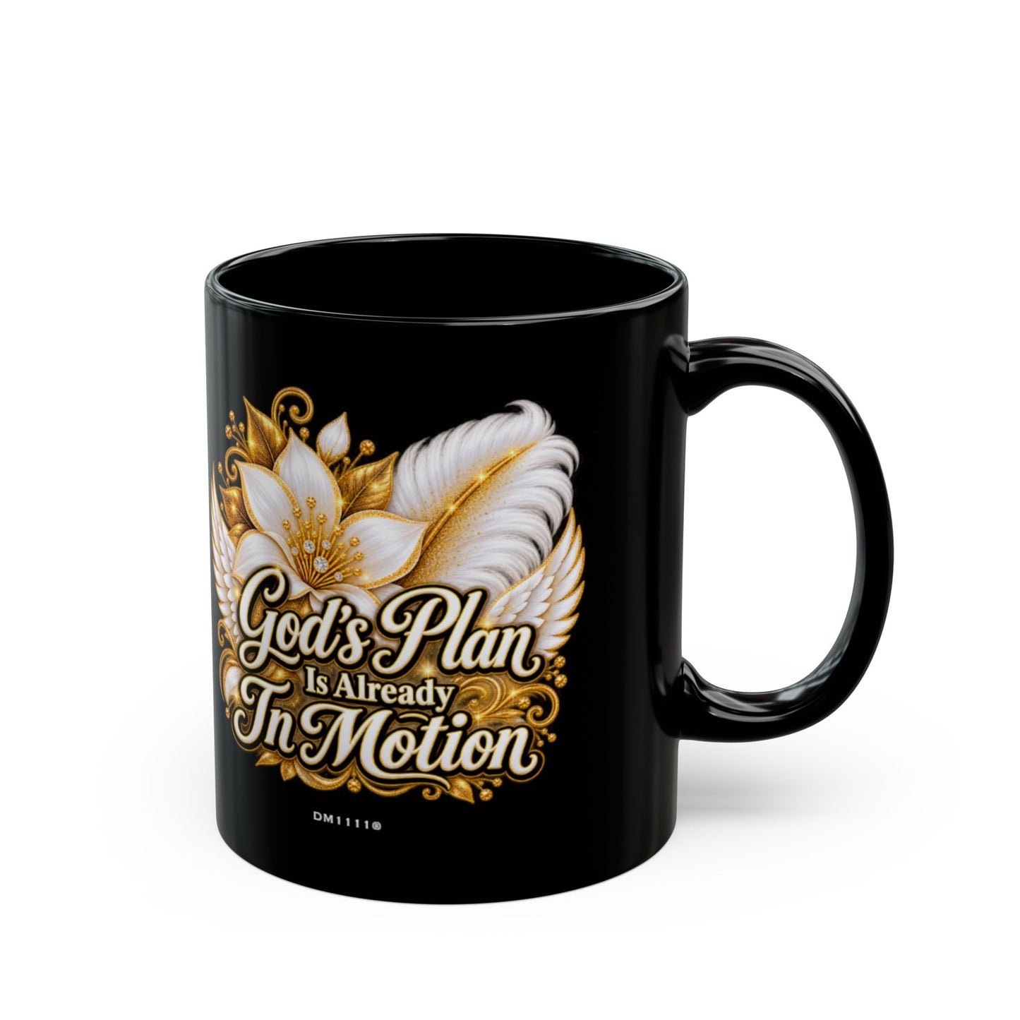"God's Plan Is Already In Motion" Divine Faith mug (Black, 11oz/15oz)