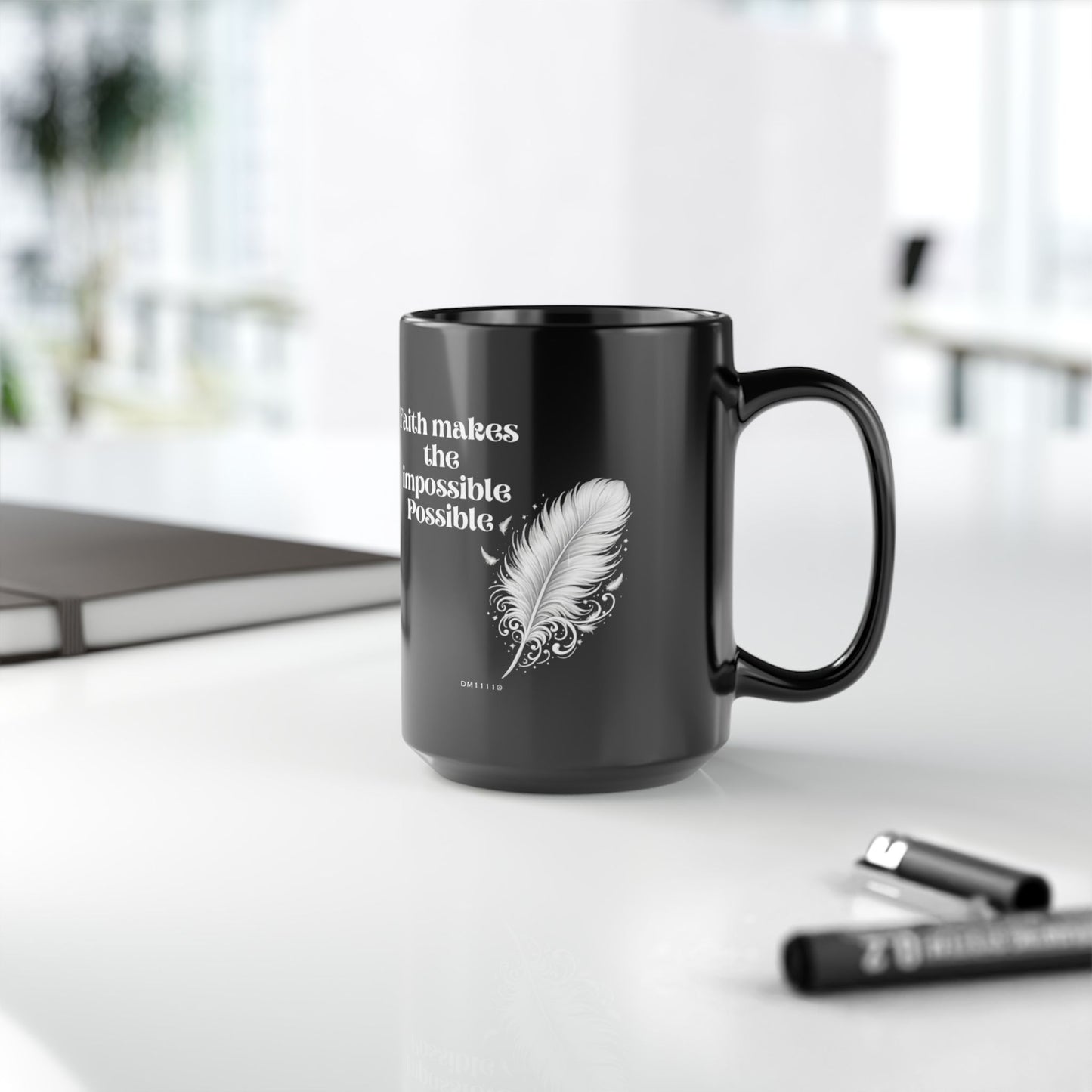 "Faith makes the impossible Possible" Divine Faith mug (Black, 11oz/15oz)
