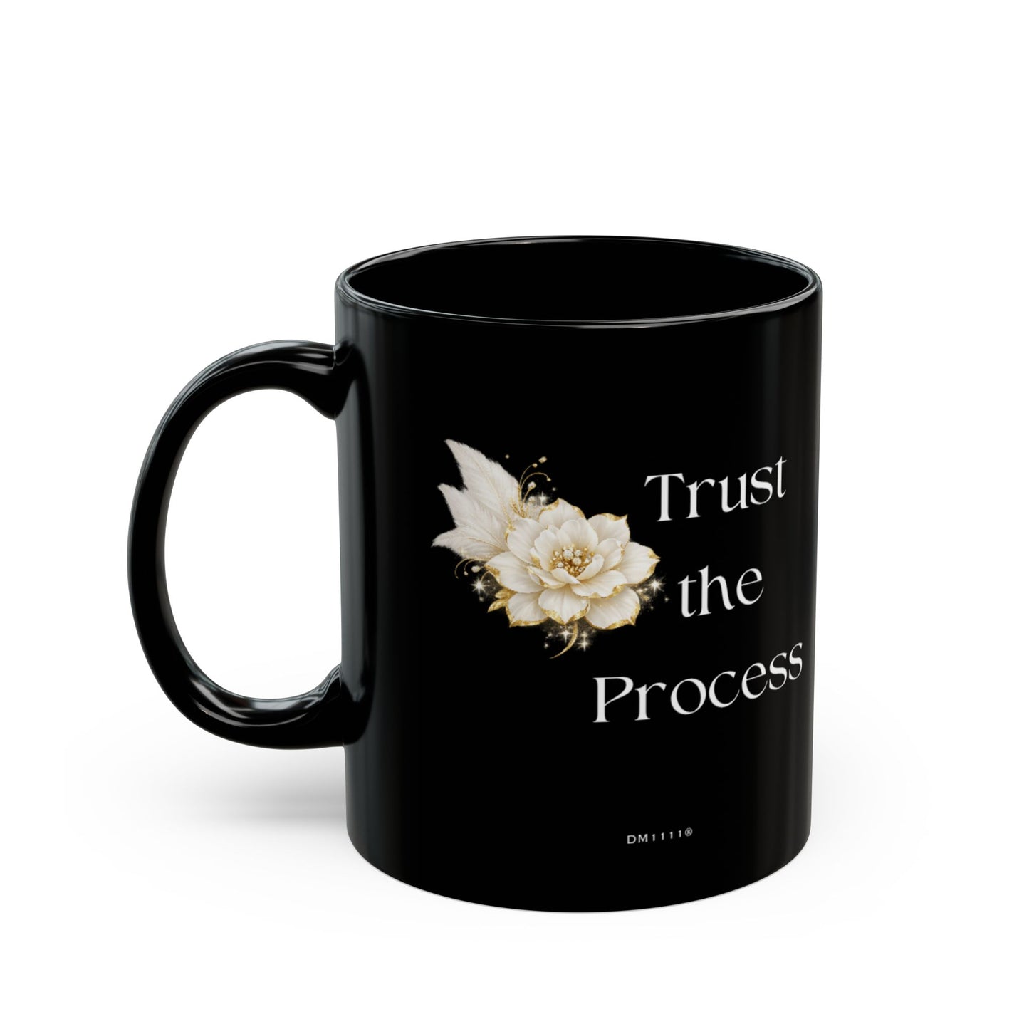 "Trust the Process" Divine Faith mug (Black, 11oz/15oz)