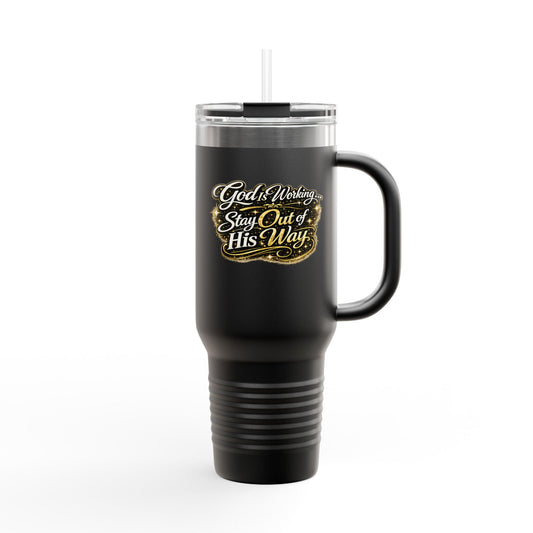 Travel Mug — "God Is Working" 40oz Insulated Tumbler