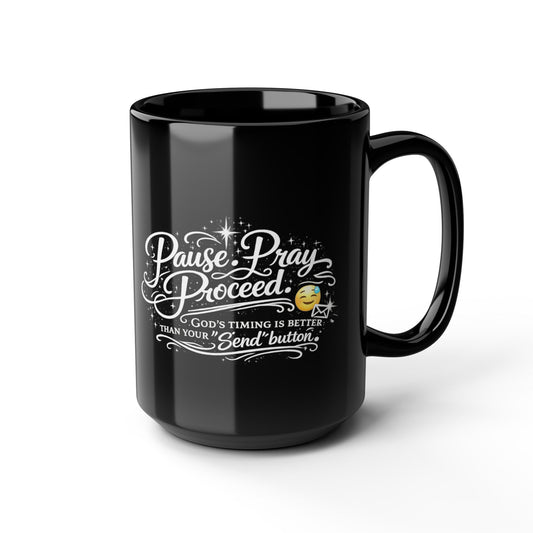 "Pause. Pray. Proceed, DF" Divine Faith mug (Black, 11oz/15oz)