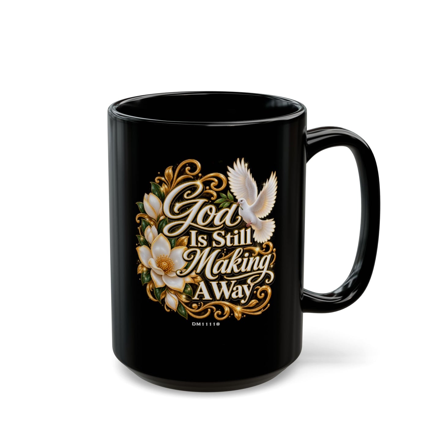 "God Is Still Making A Way" Divine Faith mug (Black, 11oz/15oz)