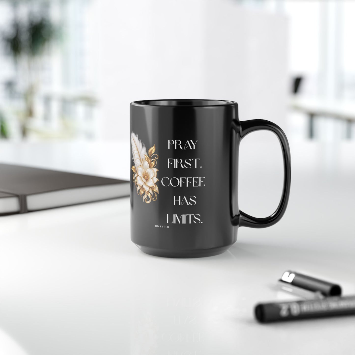 "Pray First. Coffee Has Limits" Divine Faith mug (Black, 11oz/15oz)