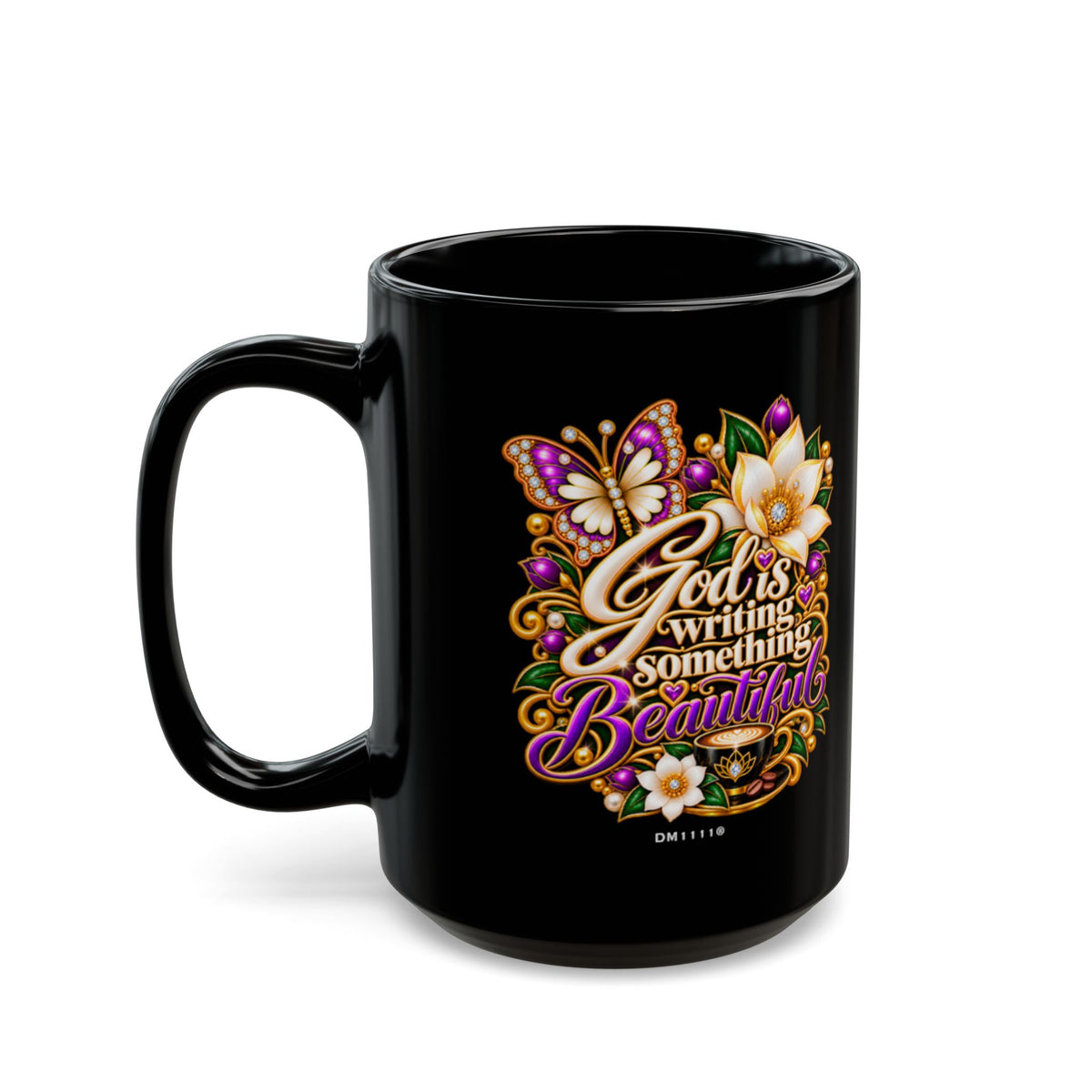 "God Is Writing Something Beautiful" Divine Faith mug (Black, 11oz/15oz)