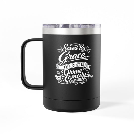 "Saved By Grace." 15oz Insulated Travel Mug