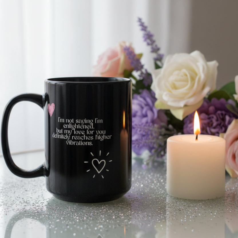 DM1111 "Enlightened" Love Mug (11oz, 15oz)