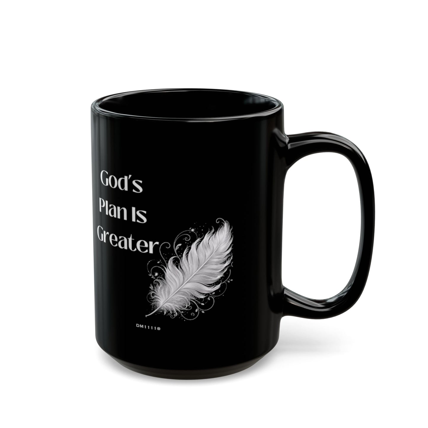 "God's Plan Is Greater" Divine Faith mug (Black, 11oz/15oz)