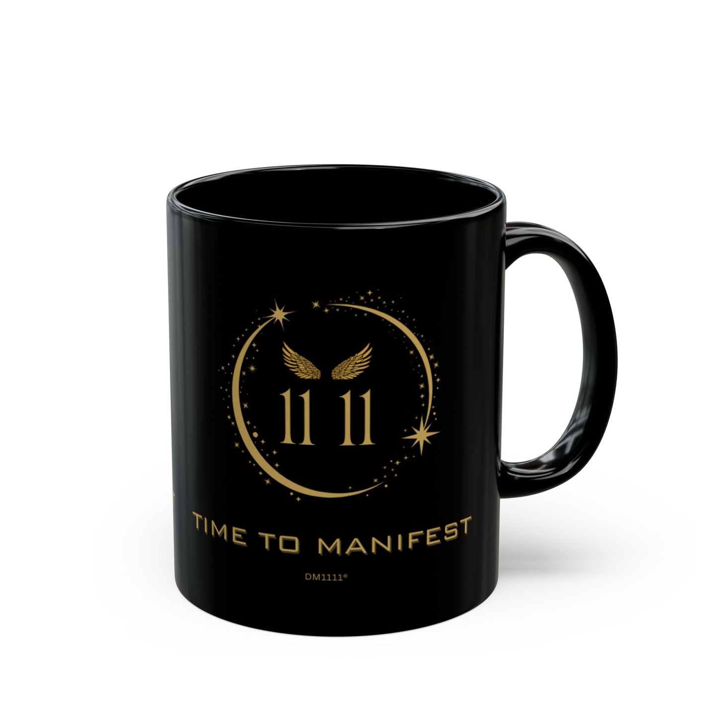 Angel 1111 'Time To Manifest' Affirmation DM1111 Black Mug (11oz, 15oz)