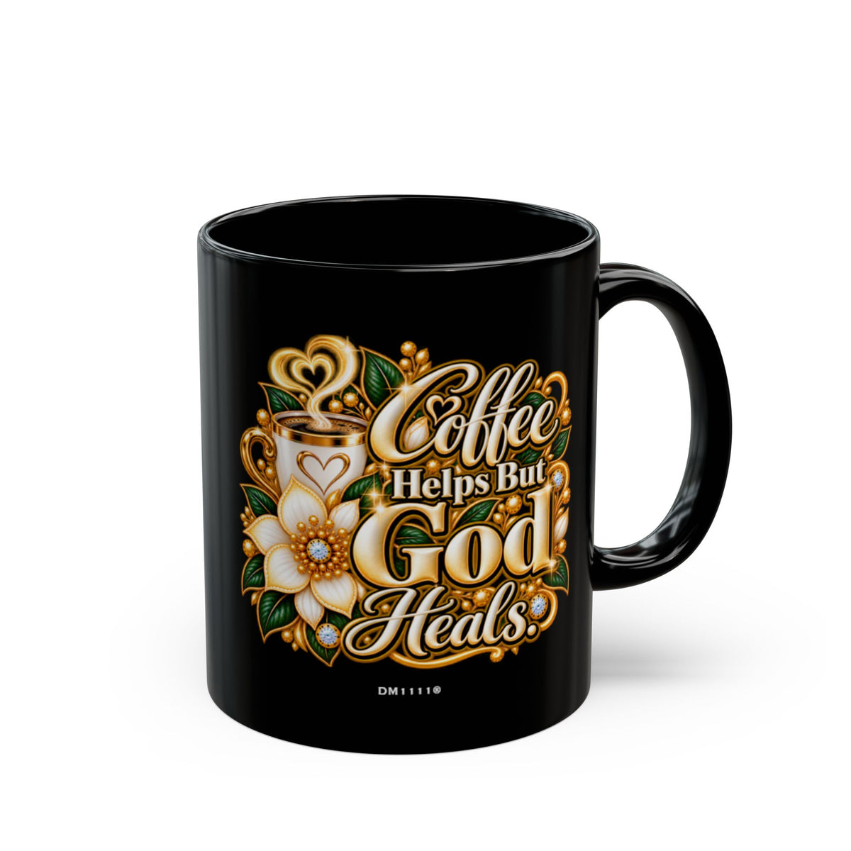 "Coffee Helps But God Heals" Divine Faith mug (Black, 11oz/15oz)