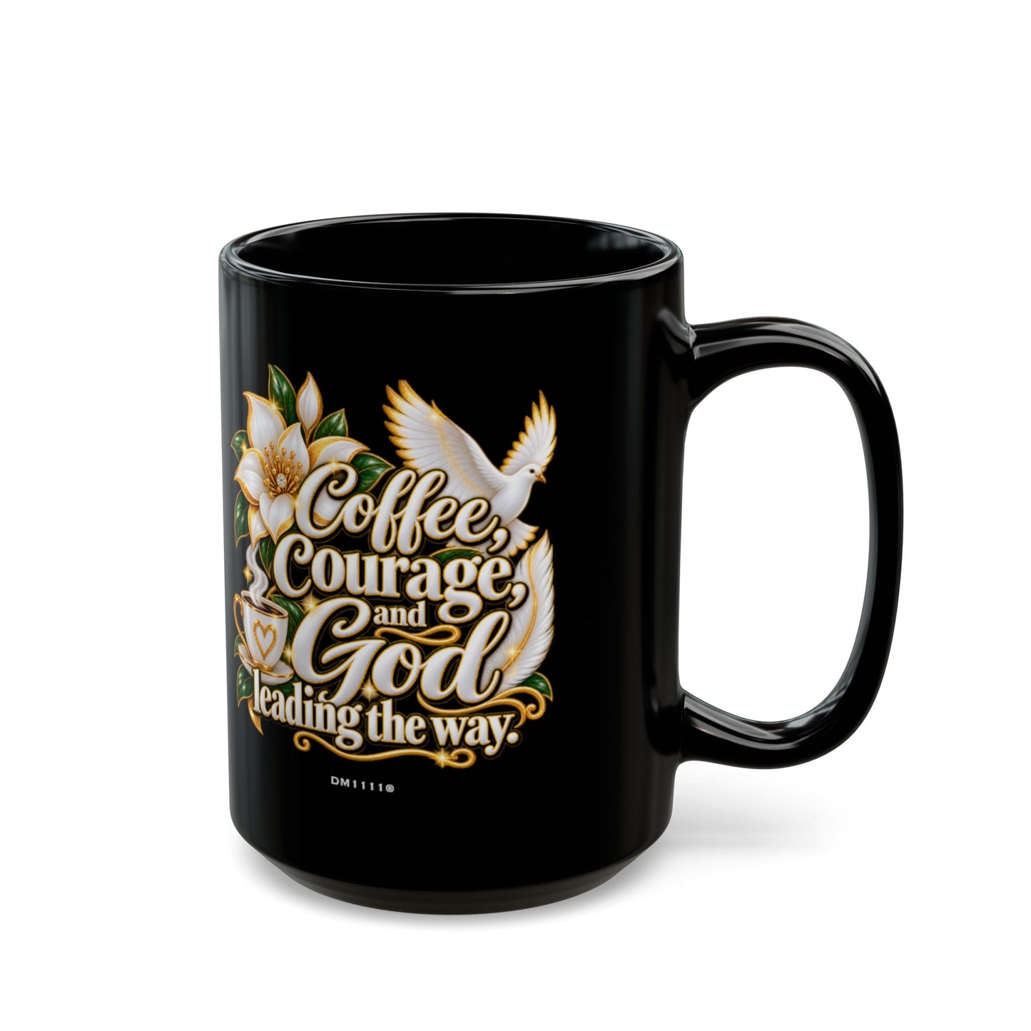 "Coffee, Courage, and God Leading The Way" Divine Faith mug (Black, 11oz/15oz)