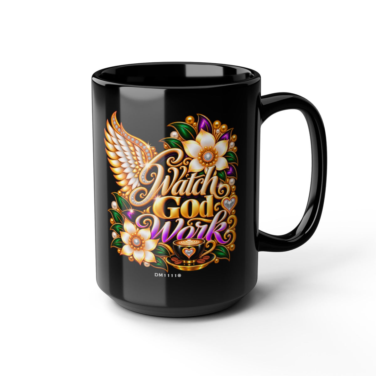 "Watch God Work" Divine Faith mug (Black, 11oz/15oz)