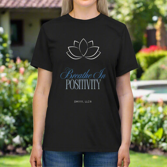 "Breathe In Positivity" Affirmation DM1111 Unisex Triblend Tee