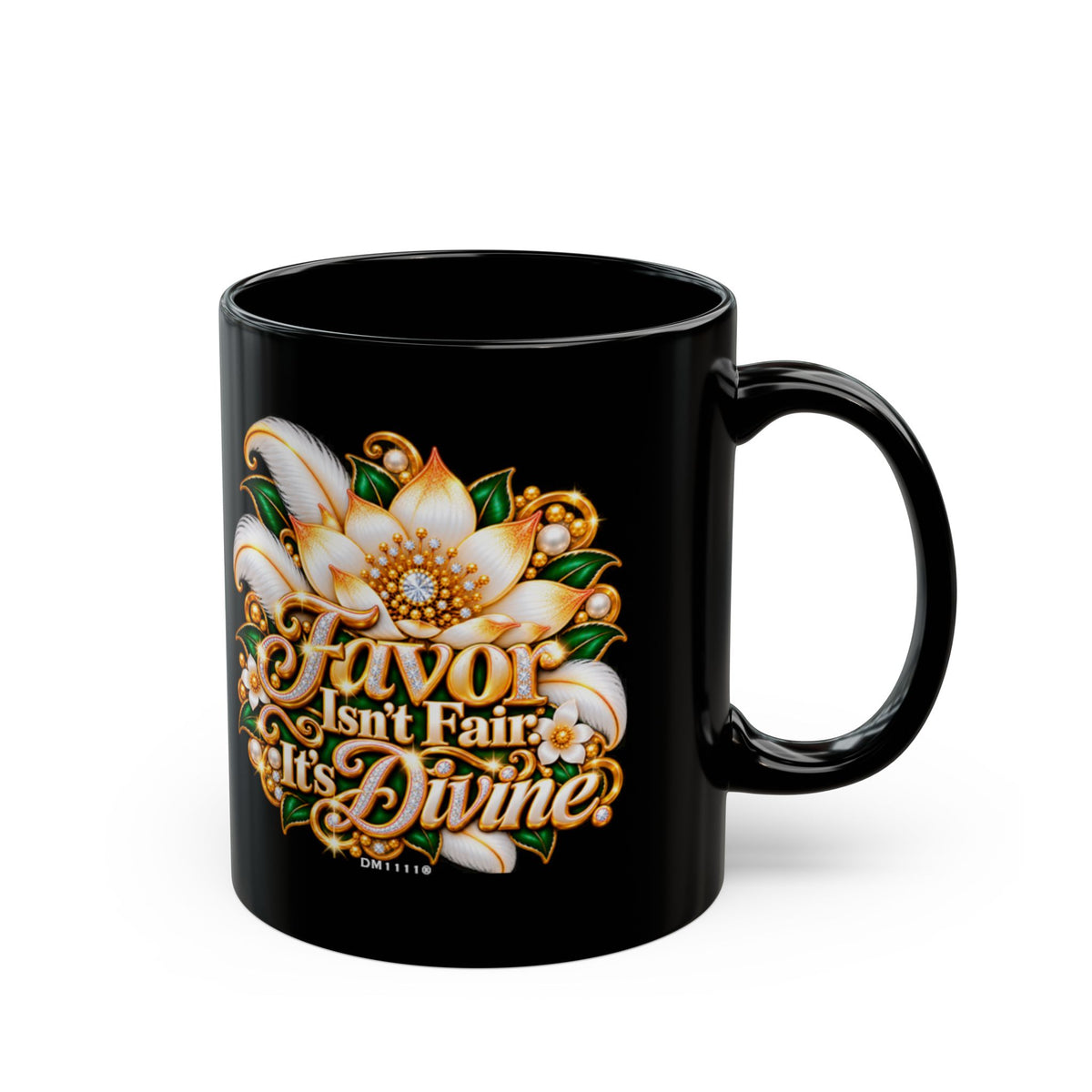 "Favor Isn’t Fair. It's Divine" Divine Faith mug (Black, 11oz/15oz)