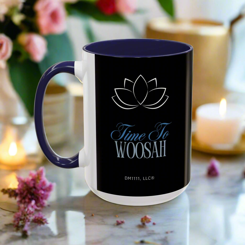 DM1111 "Time To Woosah" Accent Coffee Mug (11, 15oz)