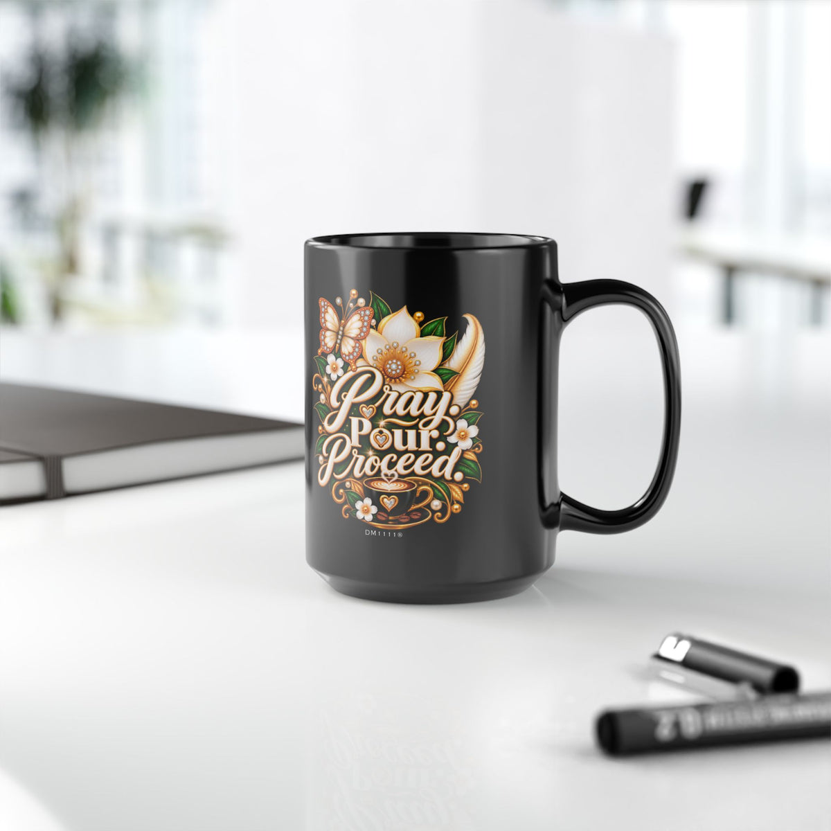 "Pray. Pour. Proceed." Divine Faith mug (Black, 11oz/15oz)