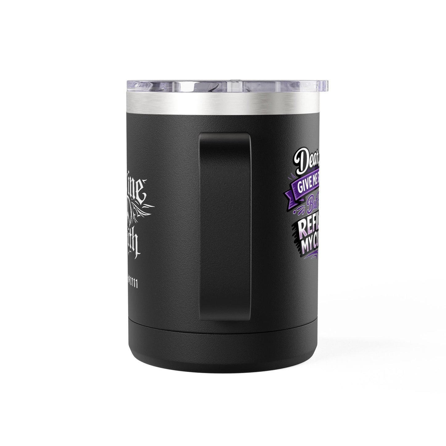 "Dear Lord, Give Me Strength" 15oz Insulated Travel Mug