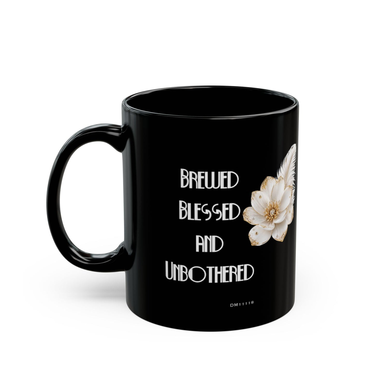 "Brewed, Blessed, and Unbothered" Divine Faith mug (Black, 11oz/15oz)