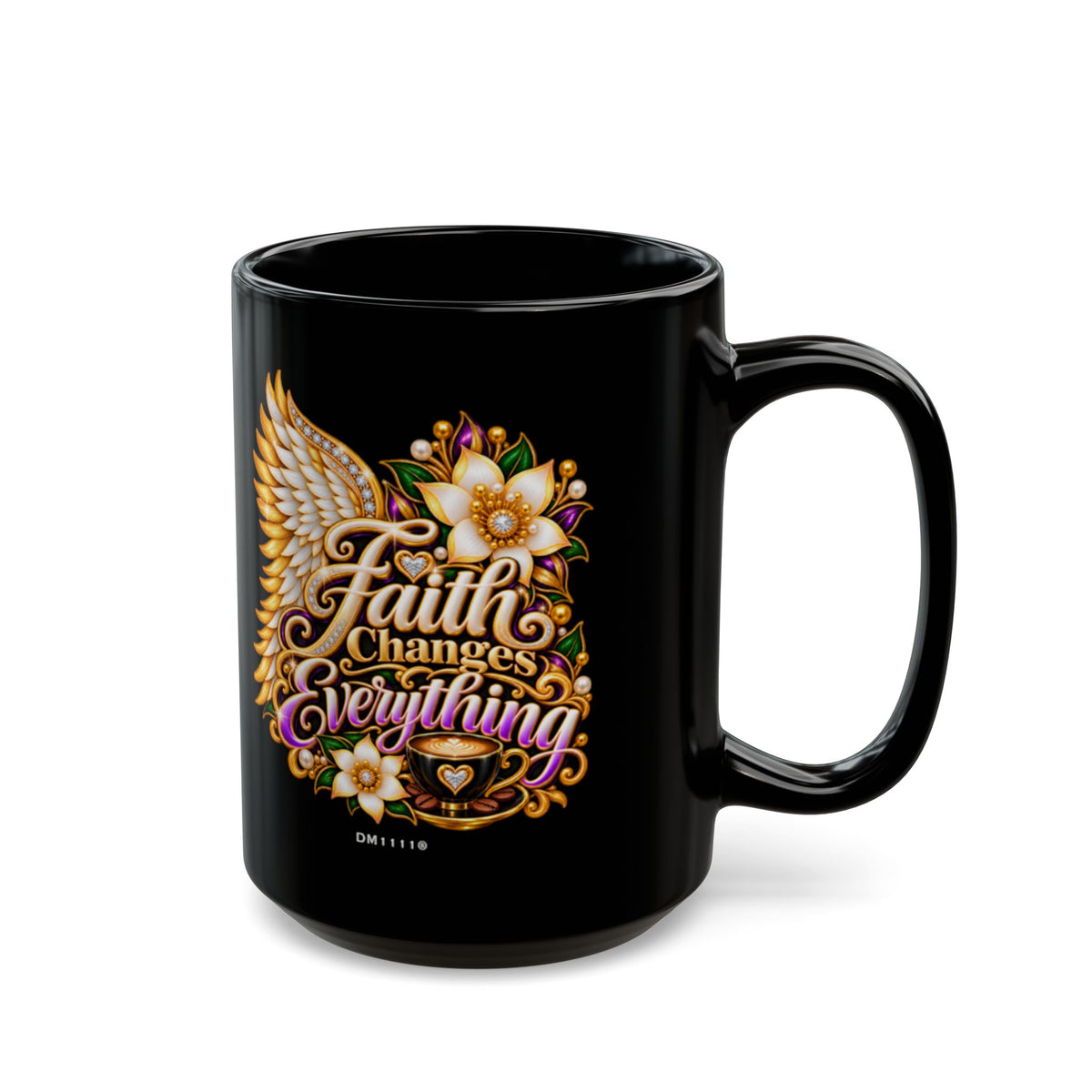 "Faith Changes Everything" Divine Faith mug (Black, 11oz/15oz)