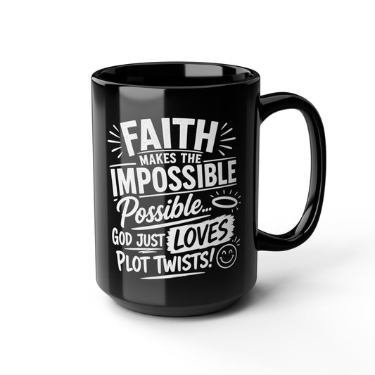 "Faith Makes the Impossible, DF" Divine Faith mug (Black, 11oz/15oz)