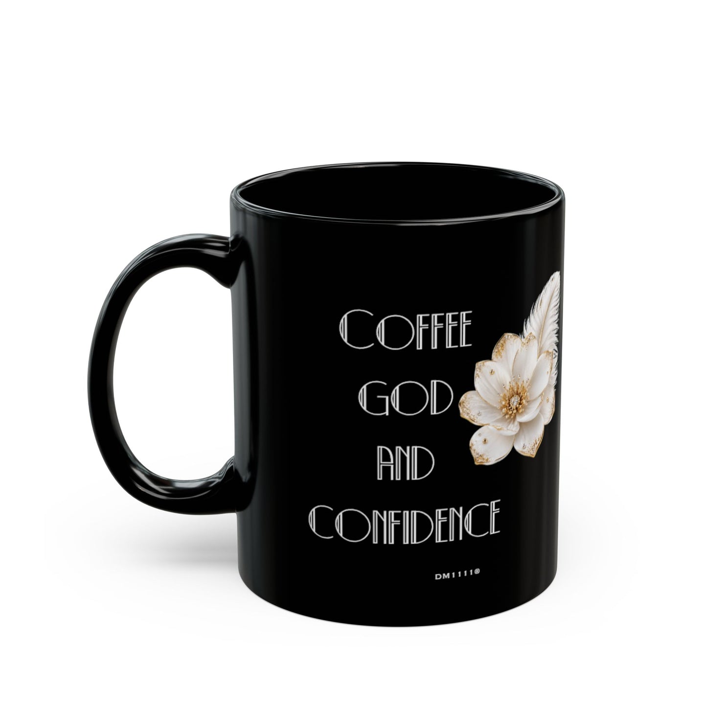 "Coffee, God, and Confidence" Divine Faith mug (Black, 11oz/15oz)