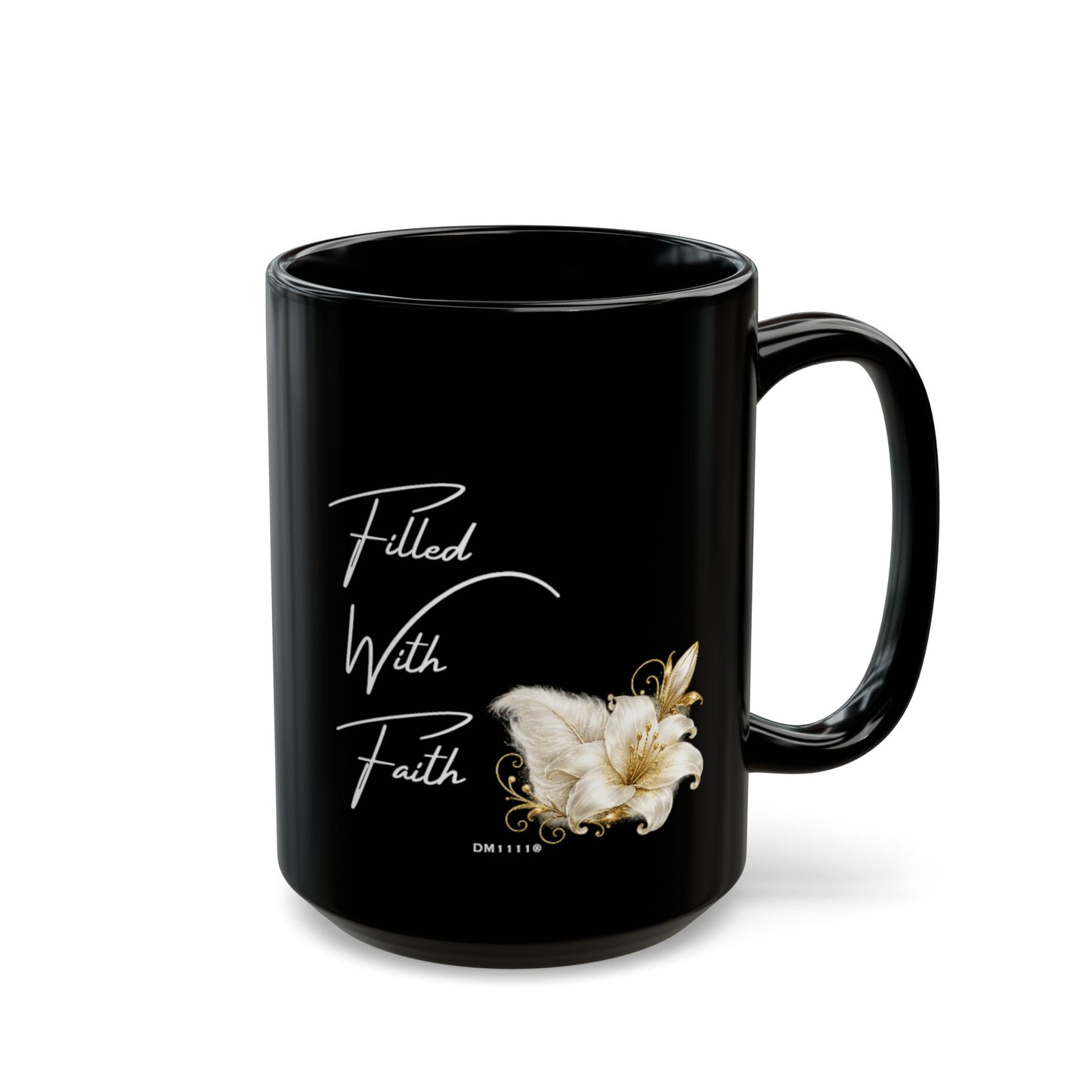 "Filled With Faith" Divine Faith mug (Black, 11oz/15oz)