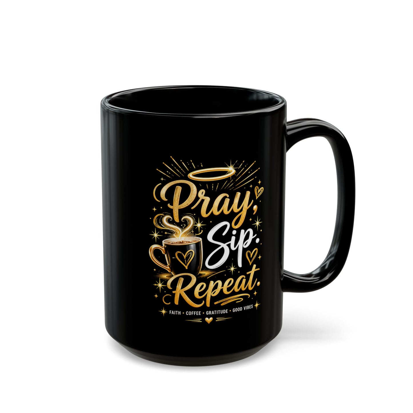 "Pray. Sip. Repeat, DF" Divine Faith mug (Black, 11oz/15oz)