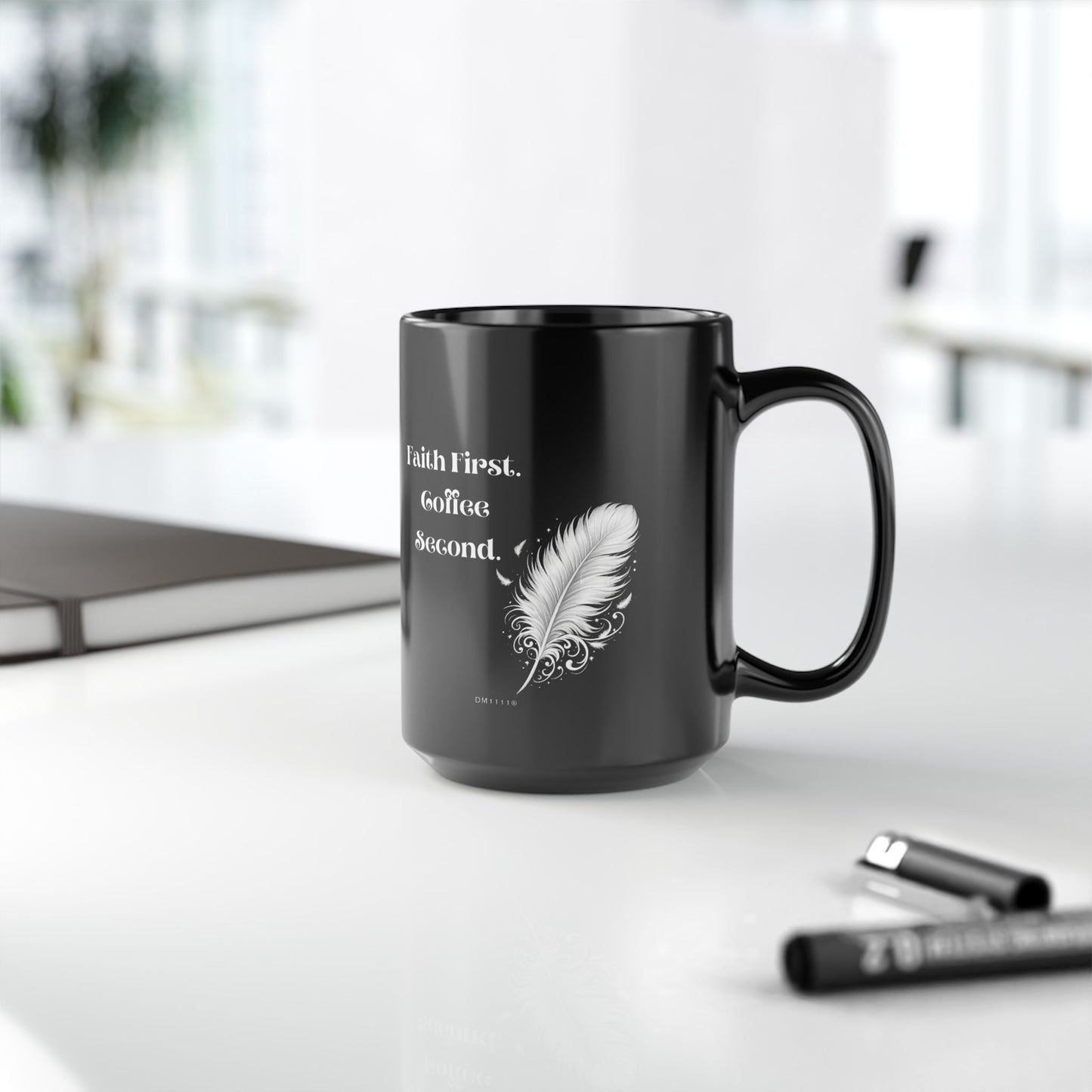 "Faith First. Coffee Second." DM1111 Mug (11oz, 15oz)