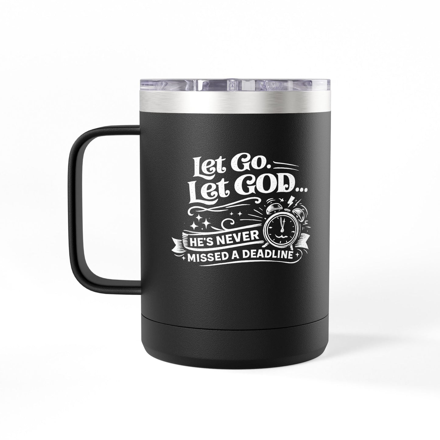 "Let Go. Let God, DF" 15oz Insulated Travel Mug