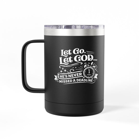 "Let Go. Let God, DF" 15oz Insulated Travel Mug