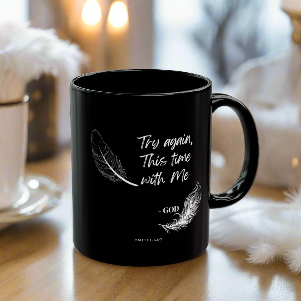 DM1111 "Try Again" Black Mug (11oz, 15oz)