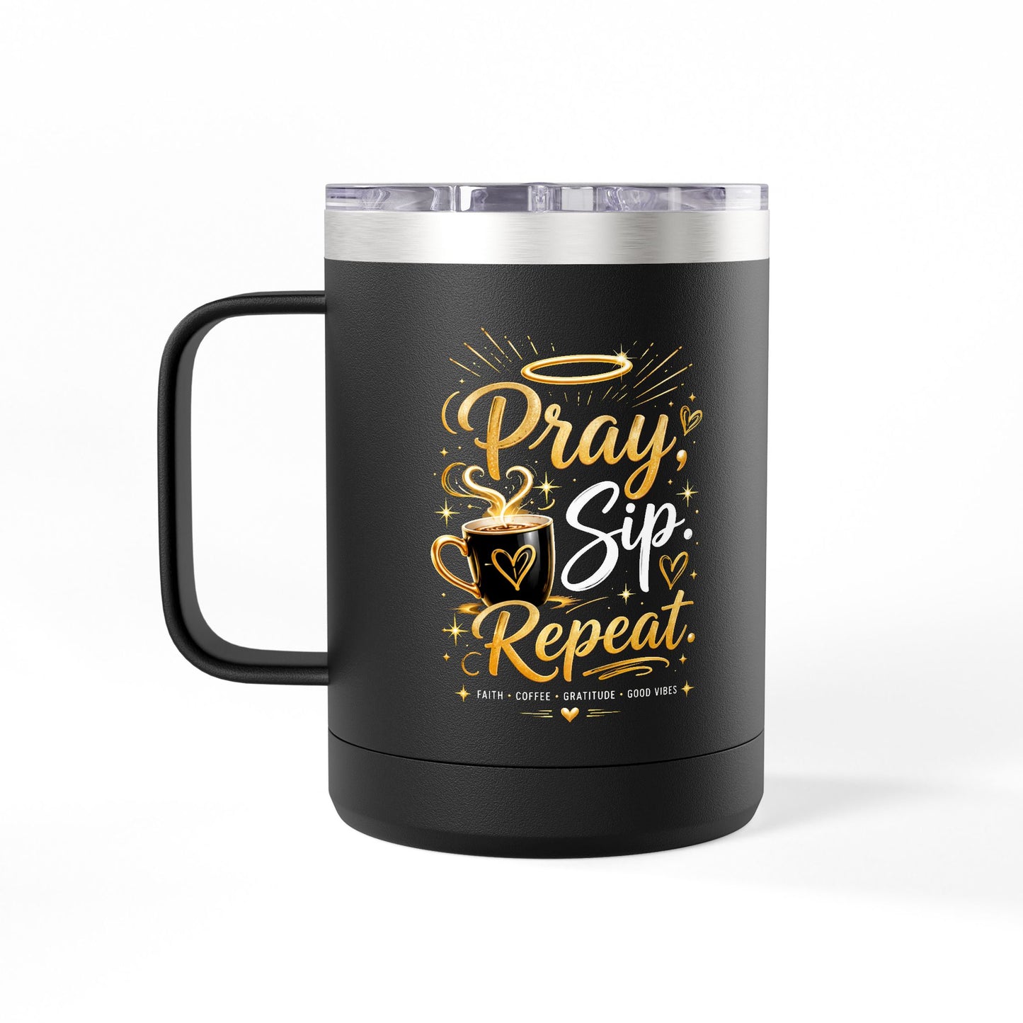 "Pray. Sip. Repeat." 15oz Insulated Travel Mug