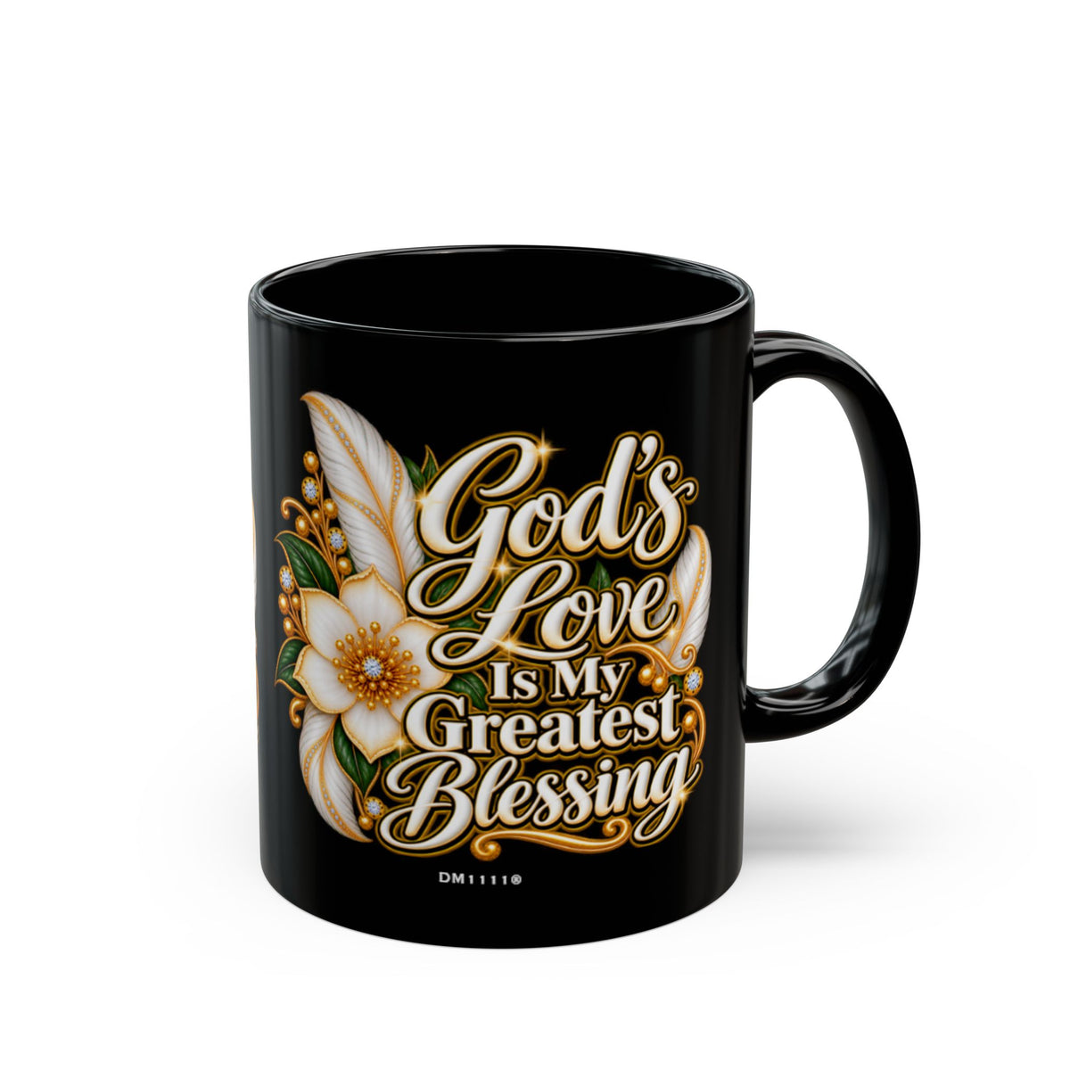 "God's Love Is My Greatest Blessing" Divine Faith mug (Black, 11oz/15oz)
