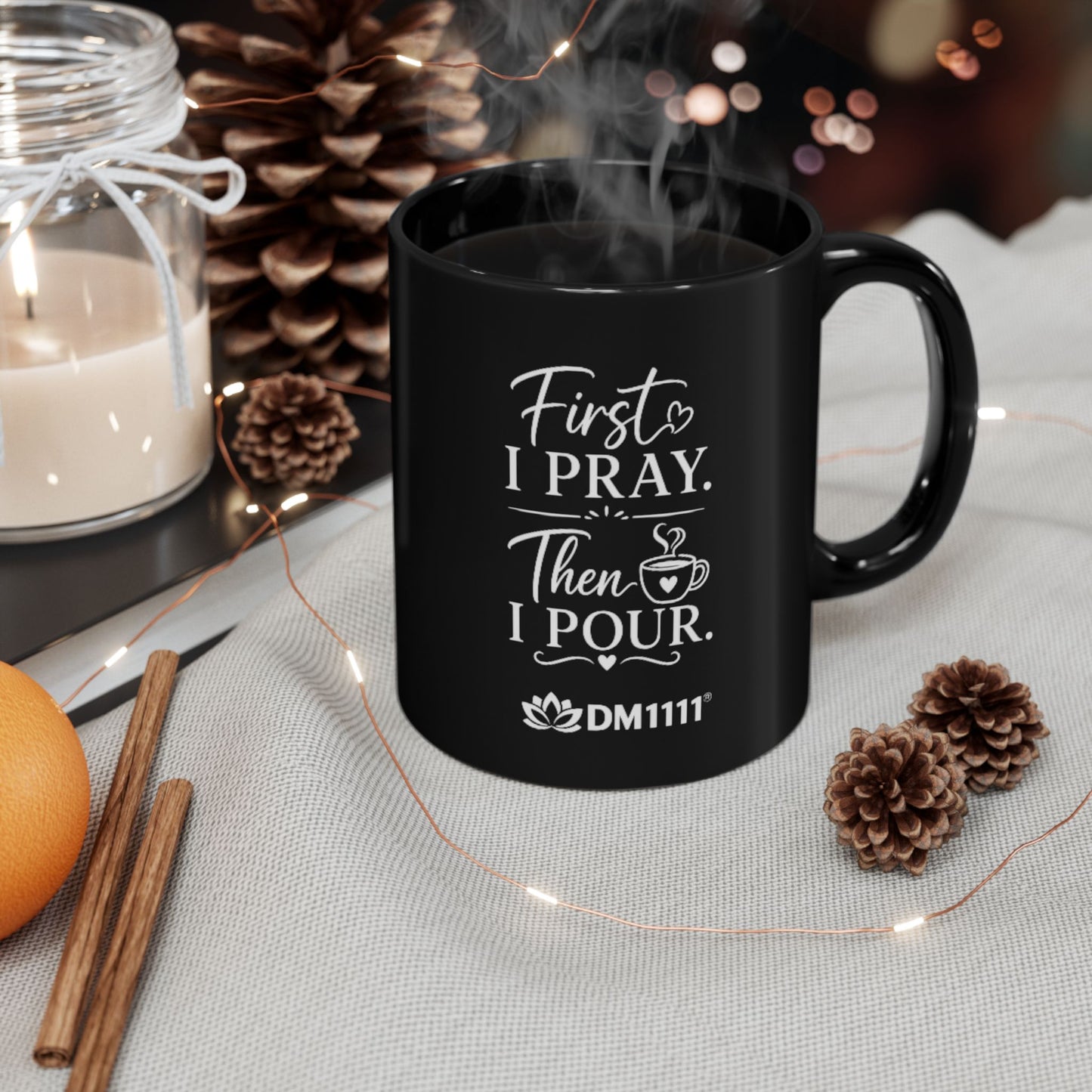 "First I Pray, DF" Divine Faith mug (Black, 11oz/15oz)