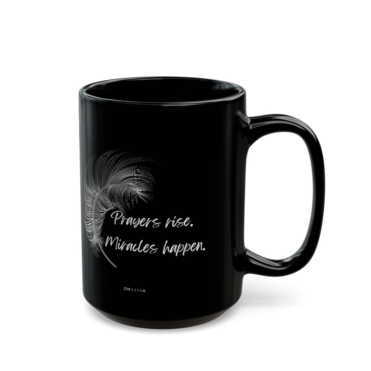 "Miracles Happen" DM1111 Mug (11oz, 15oz)