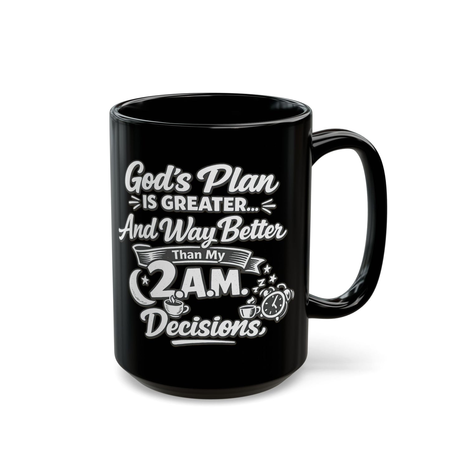"God's Plan Is Greater, DF" Divine Faith mug (Black, 11oz/15oz)