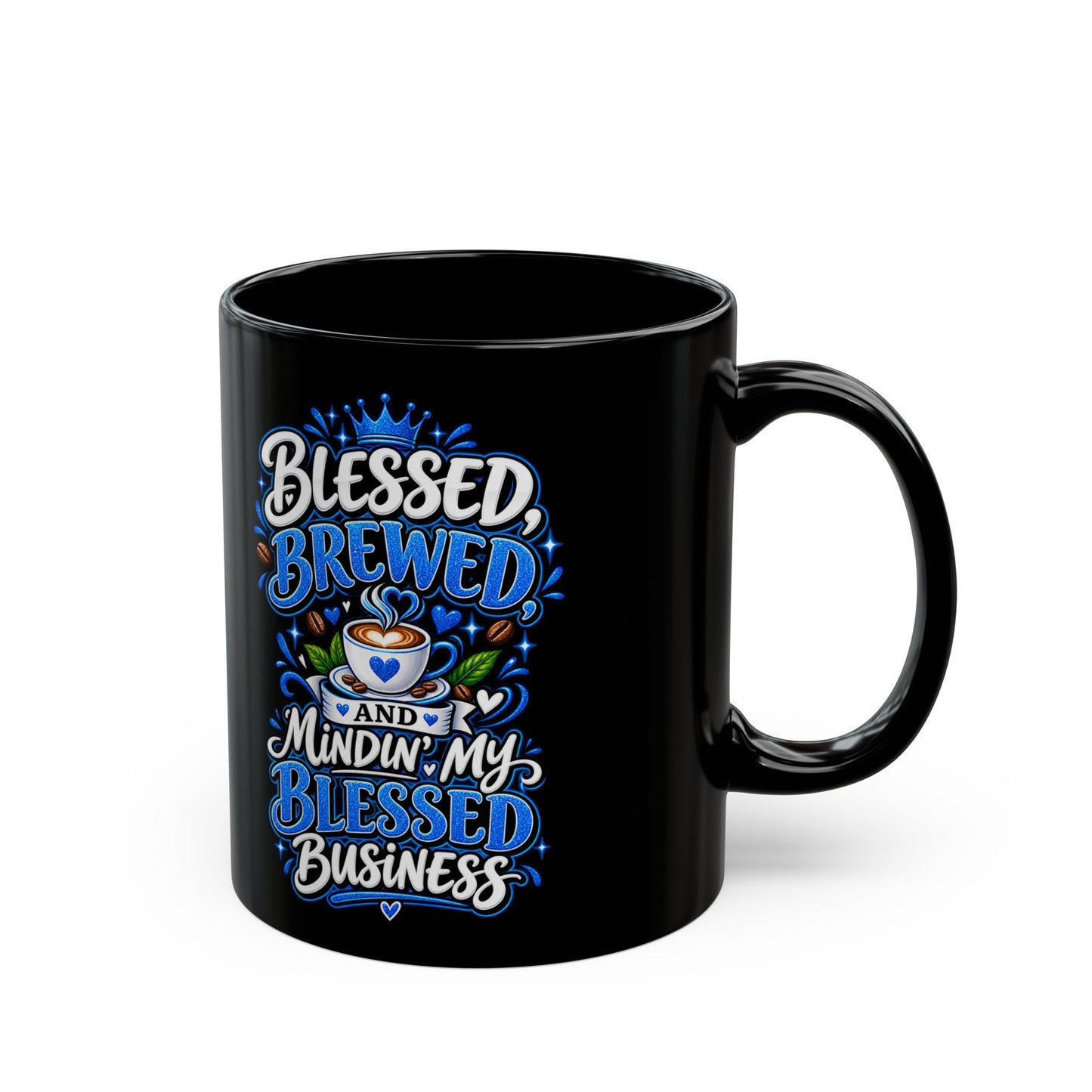 "Blessed, Brewed and Mindin, DF" Divine Faith mug (Black, 11oz/15oz)
