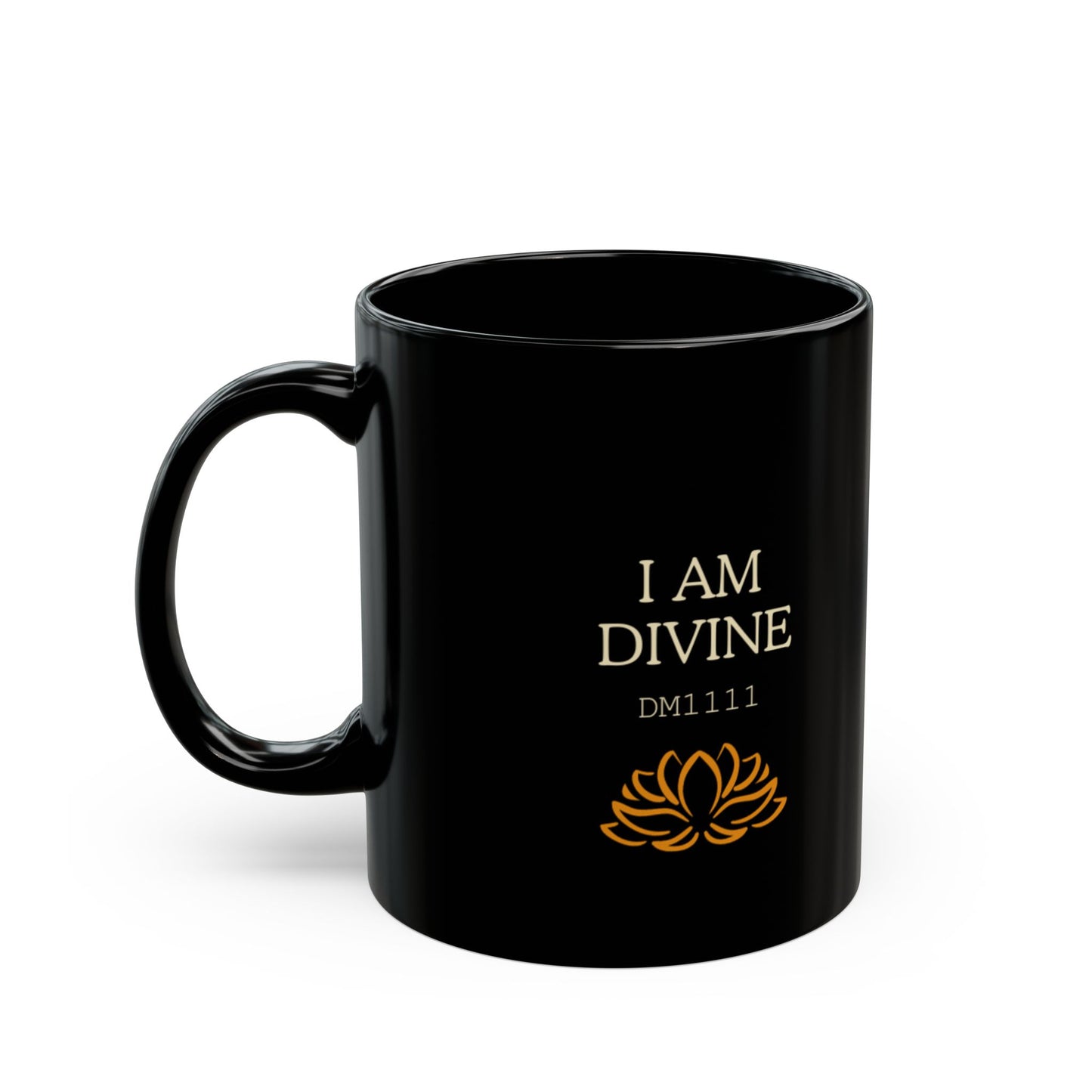 I AM DIVINE DM1111 Black Mug (11oz, 15oz)