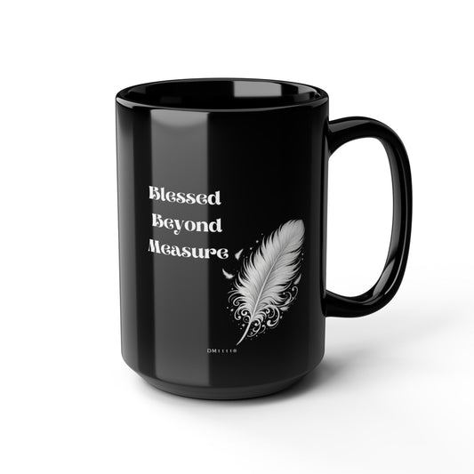 "Blessed Beyond Measure" Divine Faith mug (Black, 11oz/15oz)