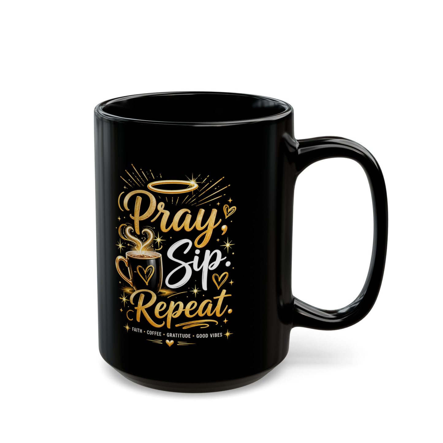 "Pray. Sip. Repeat, DF" Divine Faith mug (Black, 11oz/15oz)