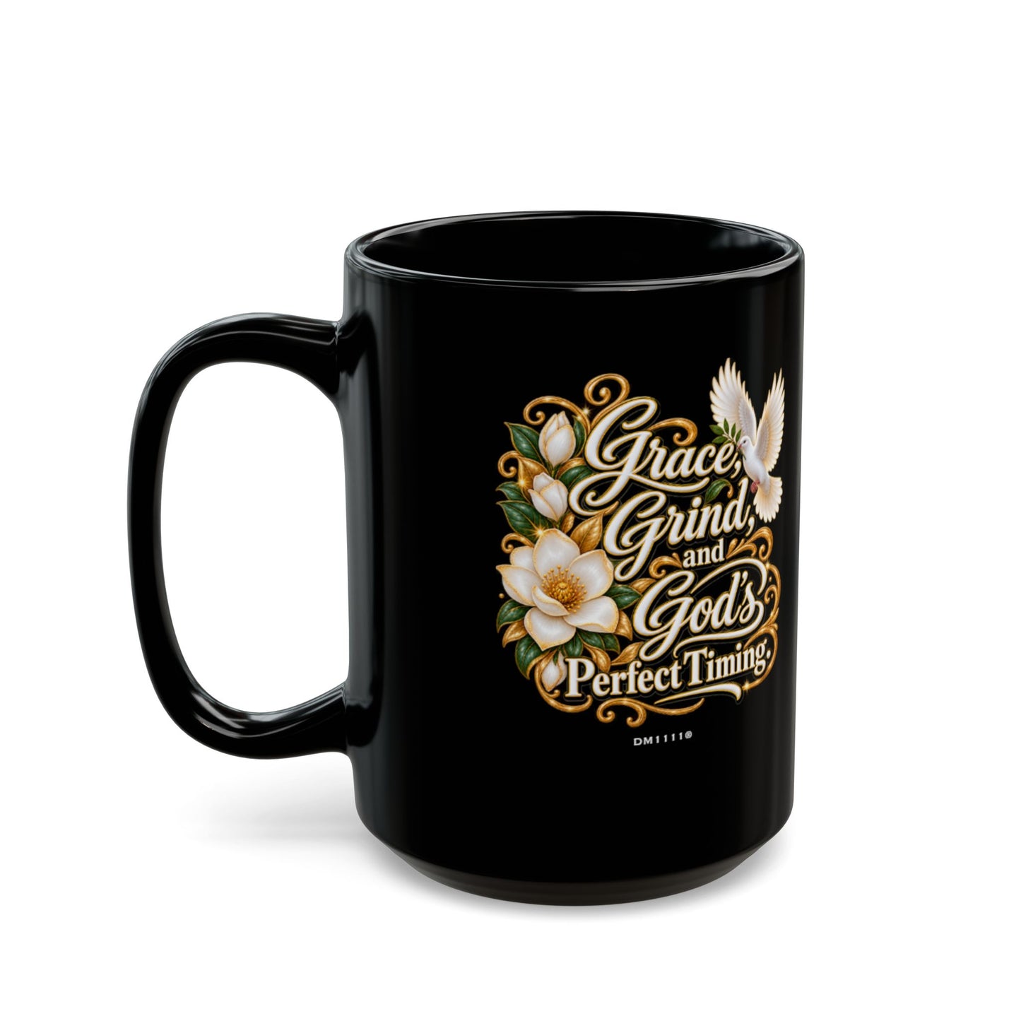 Grace, Grind, and God's Perfect Timing" Divine Faith mug (Black, 11oz/15oz)