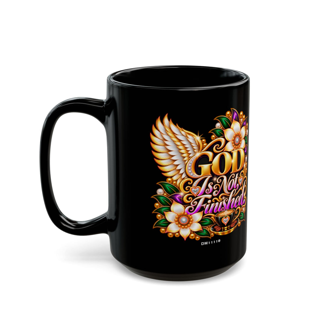 "GOD Is Not Finished" Divine Faith mug (Black, 11oz/15oz)