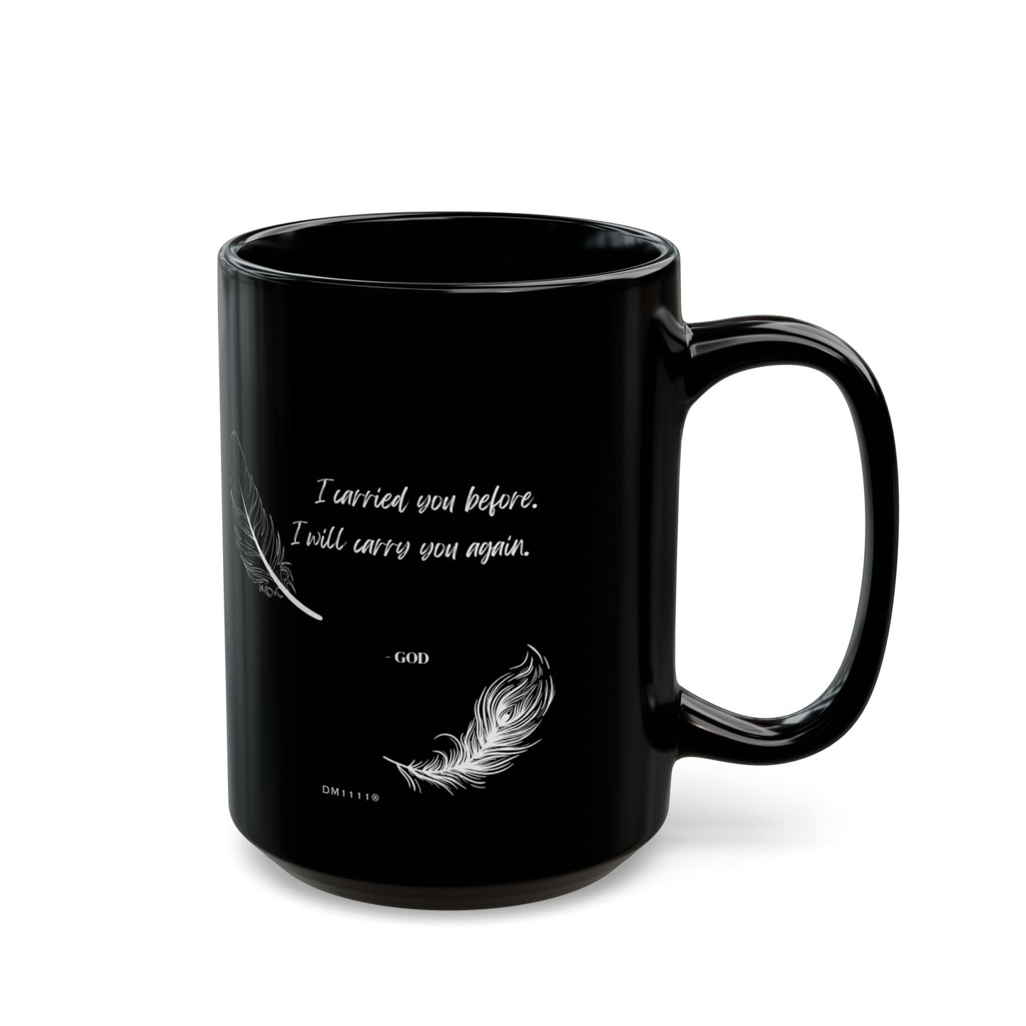 "I Carried You Before" DM1111 Divine Faith Mug (11oz, 15oz)