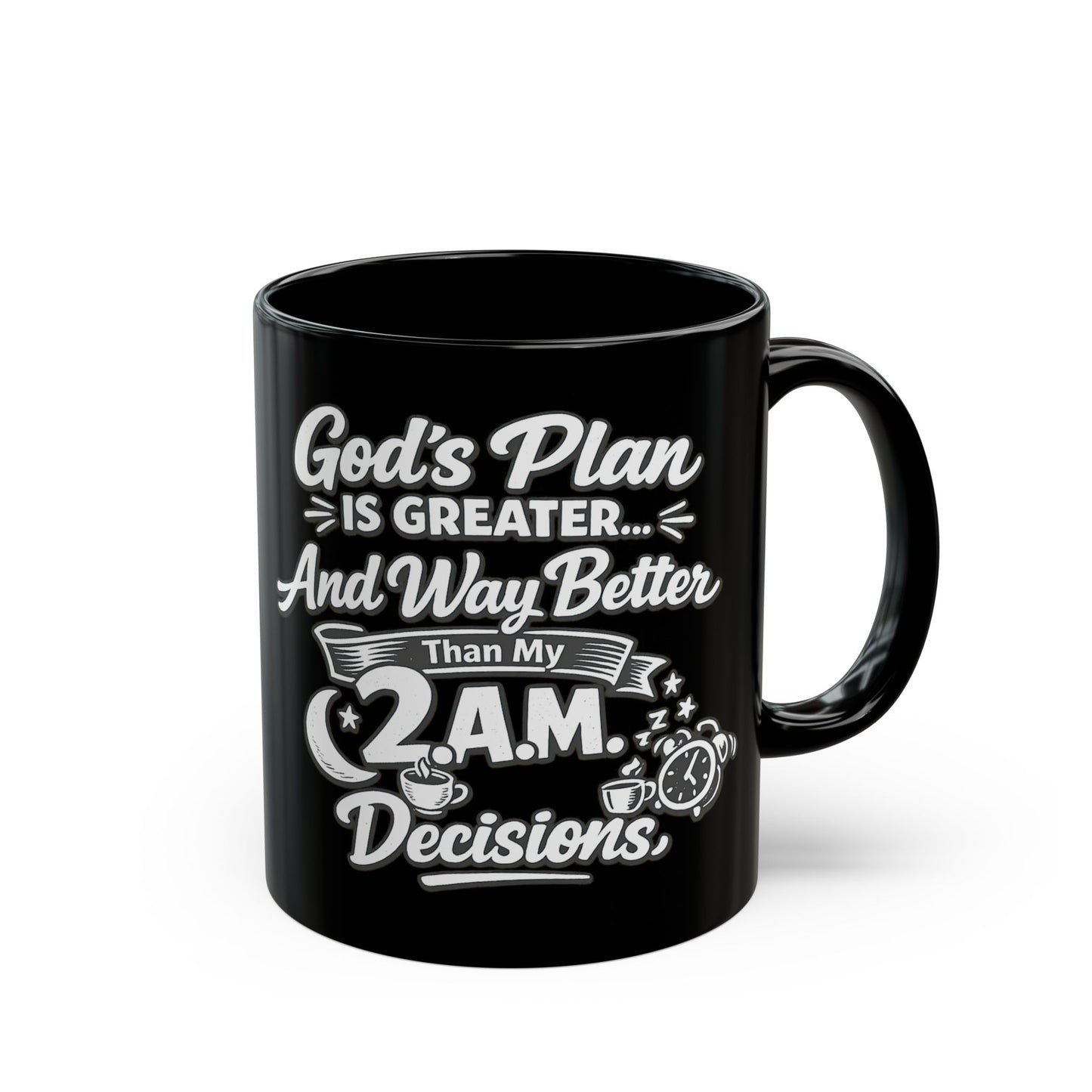 "God's Plan Is Greater, DF" Divine Faith mug (Black, 11oz/15oz)
