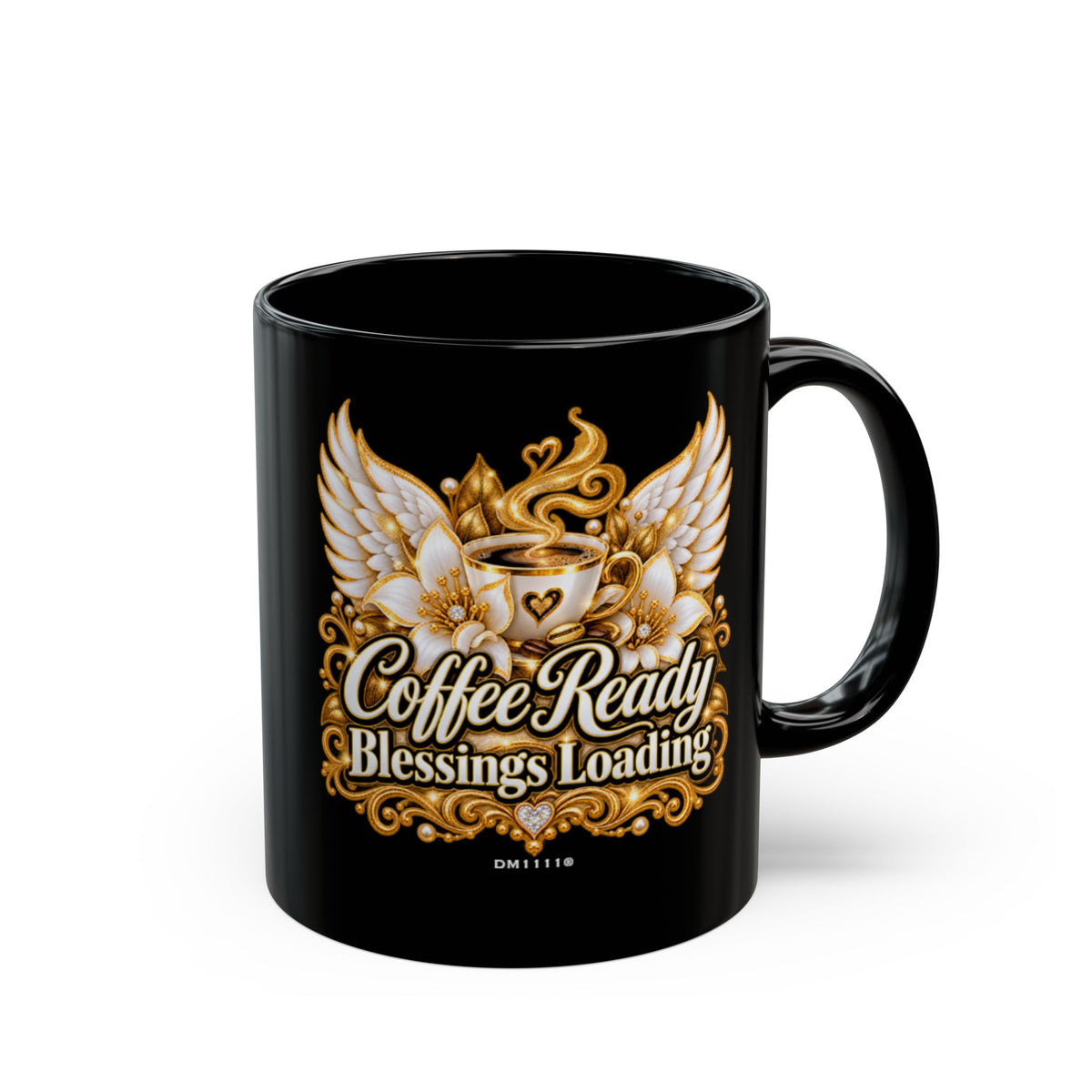 "Coffee Ready. Blessings Loading" Divine Faith mug (Black, 11oz/15oz)
