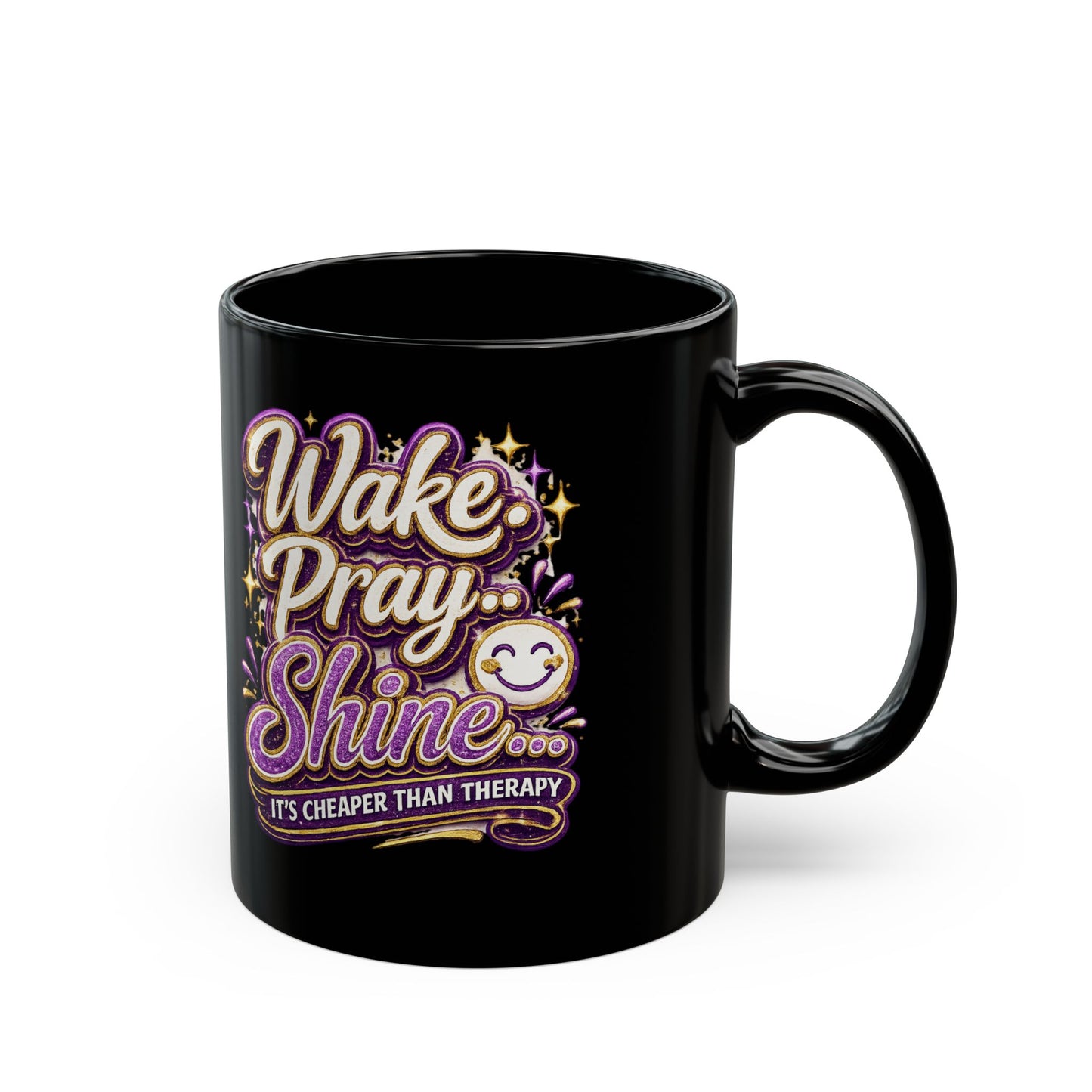 "Wake, Pray, Shine, DF" Divine Faith mug (Black, 11oz/15oz)