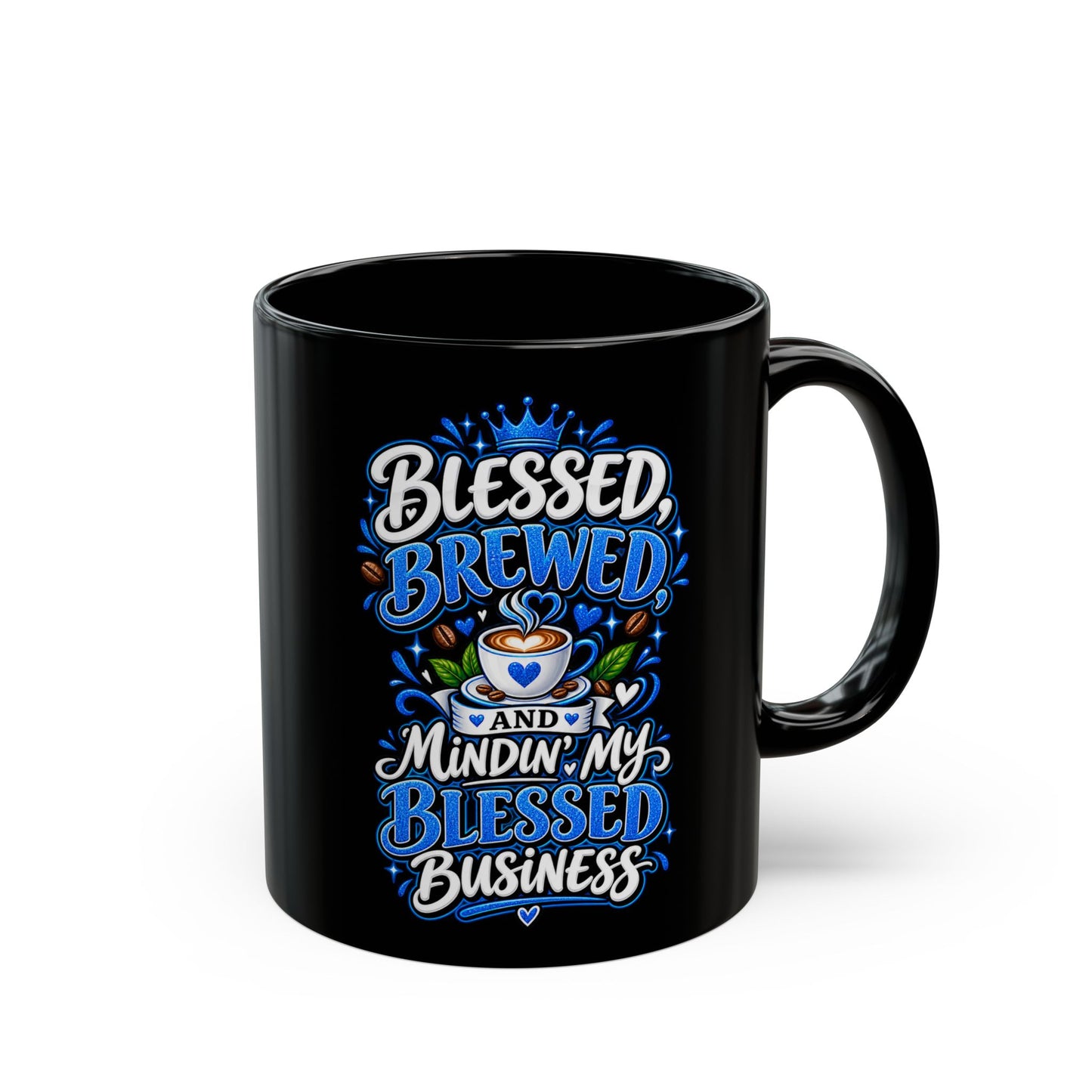 "Blessed, Brewed and Mindin, DF" Divine Faith mug (Black, 11oz/15oz)