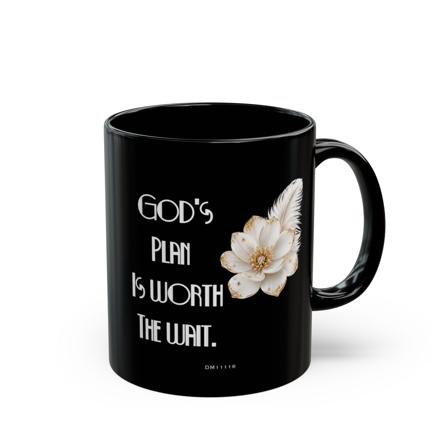 "God's Plan Is Worth the Wait" Divine Faith mug (Black, 11oz/15oz)