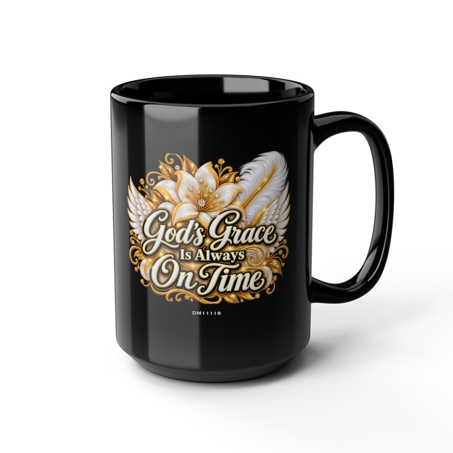 "God's Grace Is Always On Time" Divine Faith mug (Black, 11oz/15oz)