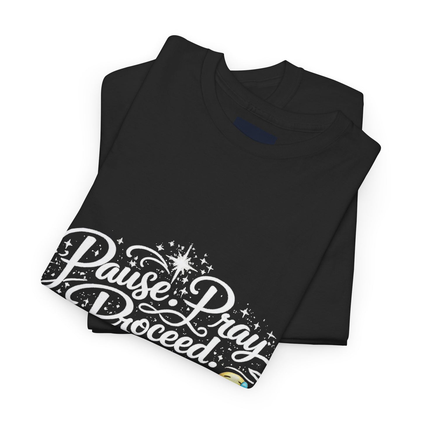 "Pause. Pray. Proceed" T-Shirt by DM1111
